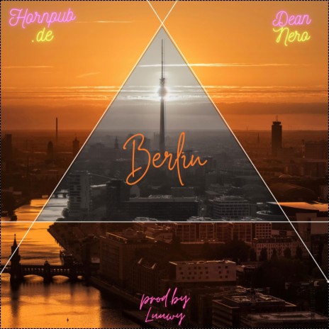 Berlin ft. Dean Nero & LUUWY | Boomplay Music