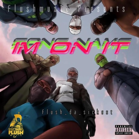 IM ON IT | Boomplay Music