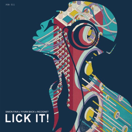 Lick It! ft. Yvvan Back & Incognet | Boomplay Music