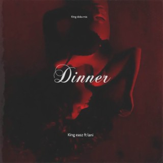Dinner ft. Lani lyrics | Boomplay Music