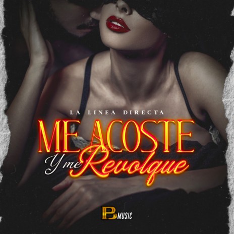 Me Acoste y Me Revolque | Boomplay Music