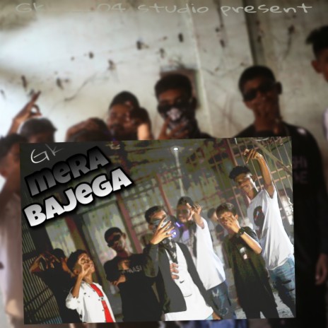 Mera Bajega | Boomplay Music