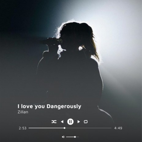 i love you dangerously | Boomplay Music