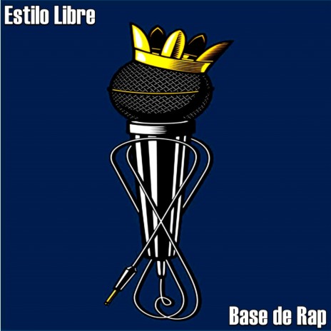Base de Rap - Estilo Libre ft. Beats De Rap & Instrumental Rap Hip Hop