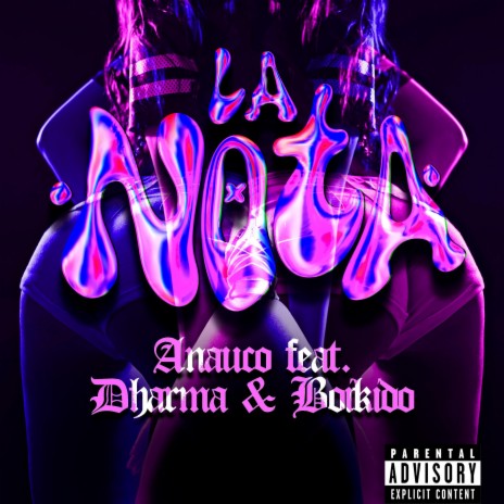 LA NOTA ft. ANAUCO & Boikido | Boomplay Music