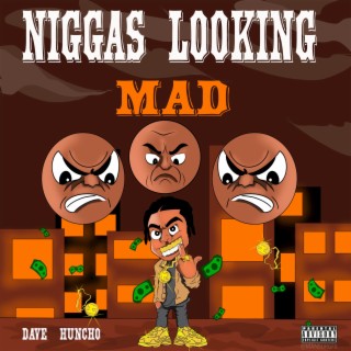 Niggas Looking Mad (Single) lyrics | Boomplay Music