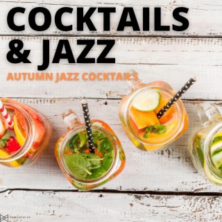 Autumn Jazz Cocktails