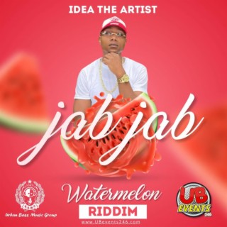 Jab Jab (Watermelon Riddim)