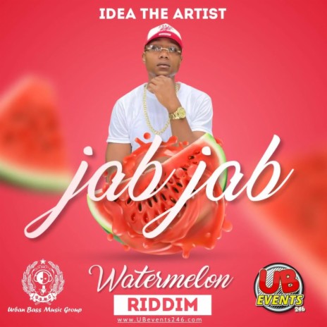 Jab Jab (Watermelon Riddim) ft. Idea The Artist
