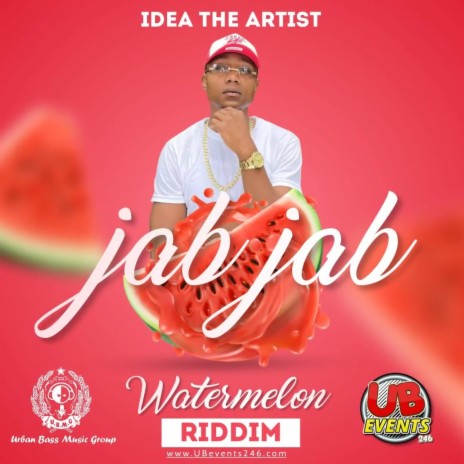 Jab Jab (Watermelon Riddim) ft. Idea The Artist | Boomplay Music