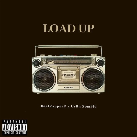 Load Up ft. Rapper D | Boomplay Music