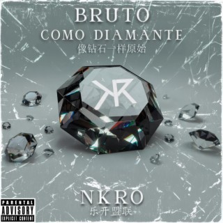 BRUTO COMO DIAMANTE