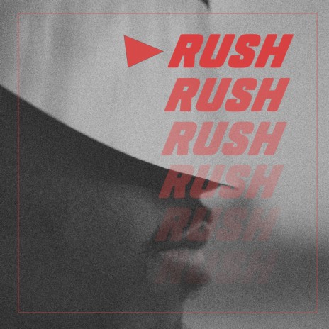 Rush | Boomplay Music