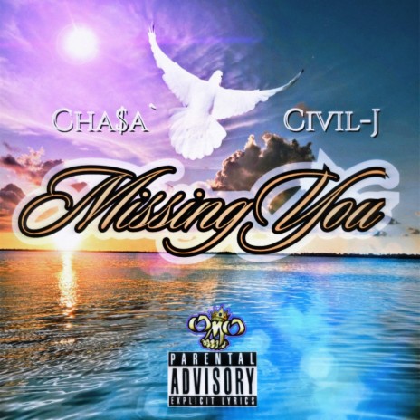 Missing You ft. Civil-J | Boomplay Music