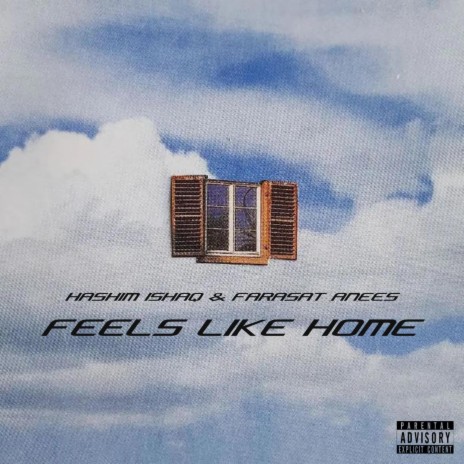 Feels Like Home ft. Hashim Ishaq | Boomplay Music