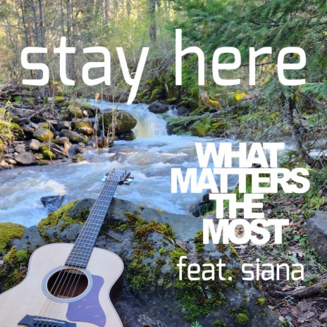 Stay here ft. Siana | Boomplay Music