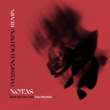 Notas (Versión Bachata Remix) ft. Mayinbito | Boomplay Music