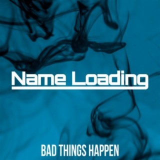 Bad Things Happen