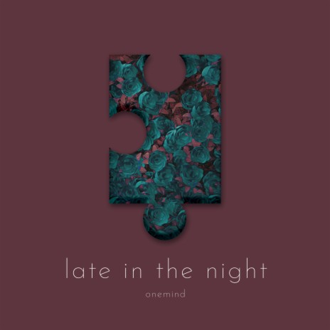 late in the night | Boomplay Music