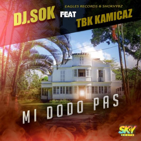 Mi dodo pas ft. Dj Sok | Boomplay Music