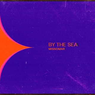 By The Sea lyrics | Boomplay Music