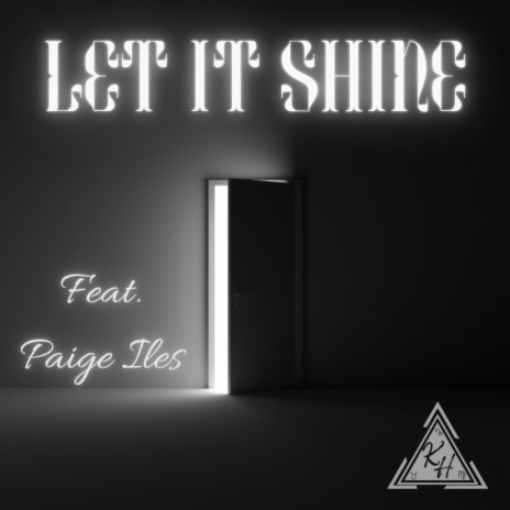 Let It Shine ft. Paige Iles | Boomplay Music