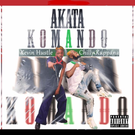 Akata Komando (feat. Chilly Kuppana) | Boomplay Music