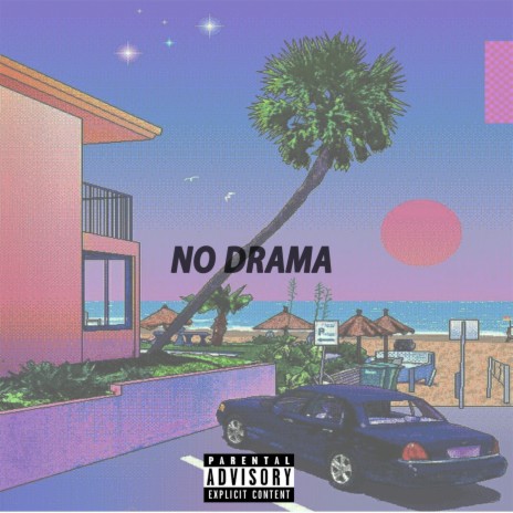 No Drama | Boomplay Music