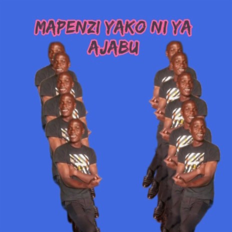 Mapenzi Yako Ni Ya Ajabu | Boomplay Music