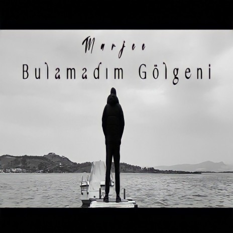 Bulamadım Gölgeni | Boomplay Music