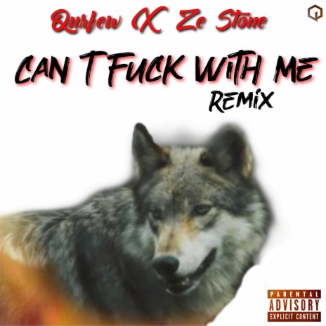 Can't Fuck With Me (feat. Ze Stone) (Remix)