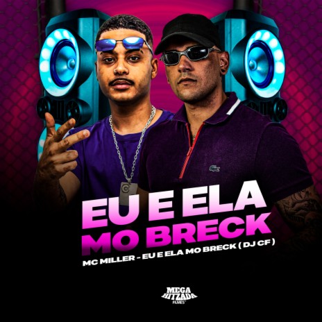 EU E ELA MO BRECK ft. DJ CF | Boomplay Music