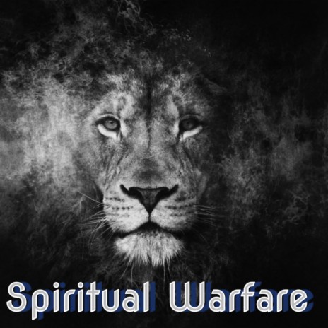 Spiritual Warfare | Boomplay Music