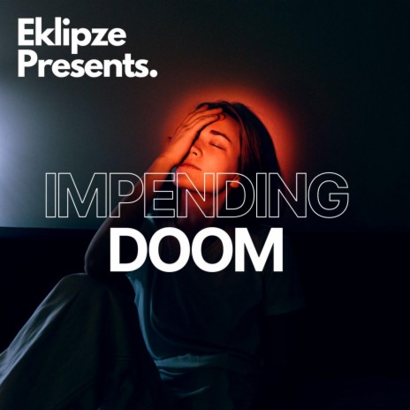 Impending Doom | Boomplay Music