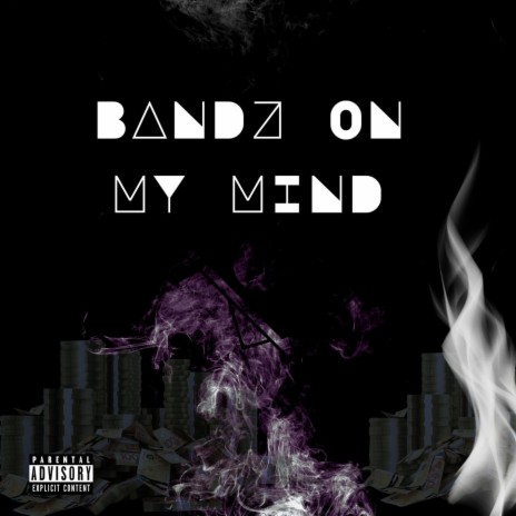 Bandz on my mind | Boomplay Music