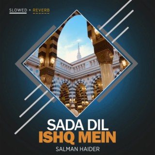 Sada Dil Ishq Mein Lofi