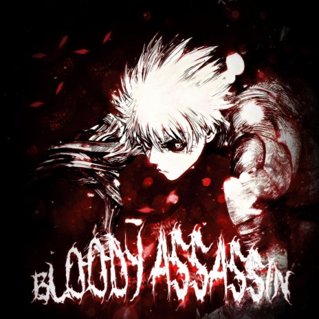 BLOODY ASSASSIN | Boomplay Music