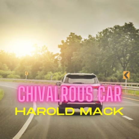Chivalrous Car | Boomplay Music