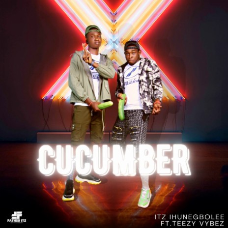 Cucumber ft. Teezy Vybez | Boomplay Music
