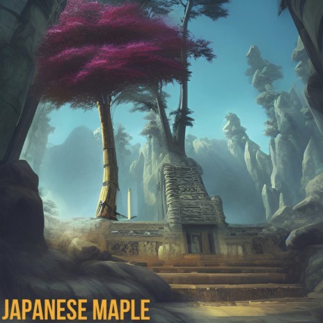 Japanese Maple | Boomplay Music