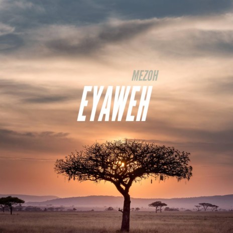 Eyaweh | Boomplay Music