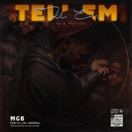 Tell Em (Say a prayer) ft. SLIM & Wantali | Boomplay Music