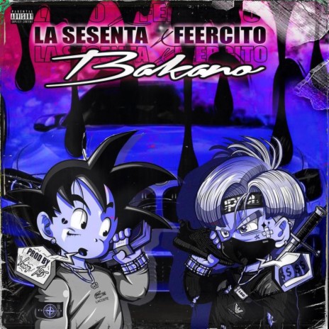 BAKANO ft. EL FEERCITOOO | Boomplay Music