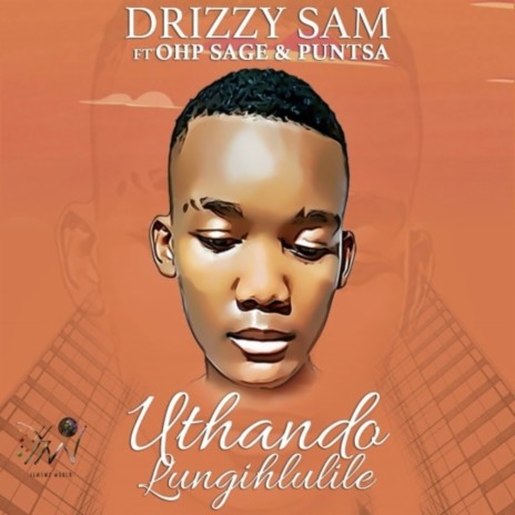 Uthando Lungihlulile ft. Ohp Sage & Puntsa | Boomplay Music