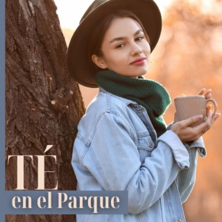 Té en el Parque: La Mejor Música Instrumental Suave para un Relajante Té con Sonidos Naturales