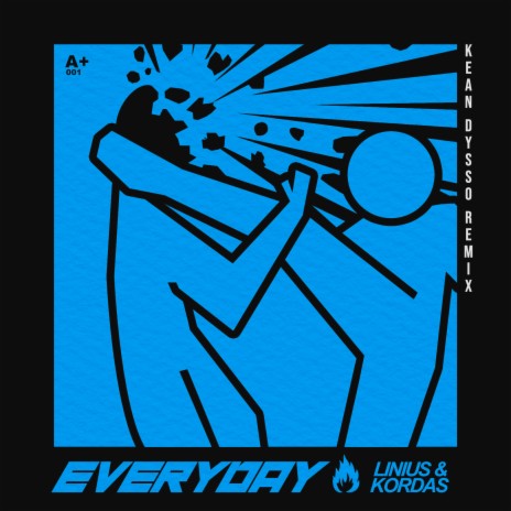 Everyday (KEAN DYSSO Remix) ft. Kordas & KEAN DYSSO | Boomplay Music