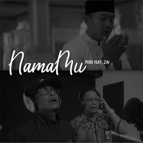 Nama-Mu ft. Zai Music | Boomplay Music