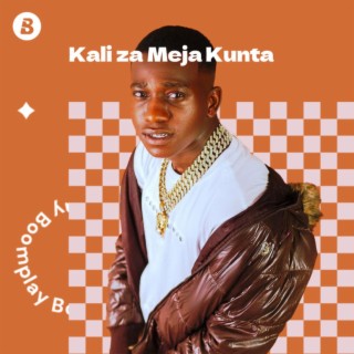 Kali Za Meja Kunta | Boomplay Music