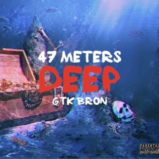 47 meters deep