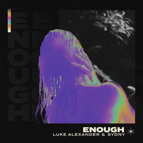 Enough (Extended Mix) ft. SYDNY | Boomplay Music